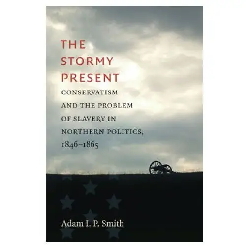 Stormy present The university of north carolina press