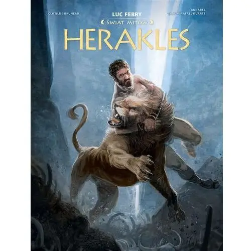 Herakles. świat mitów Story house egmont