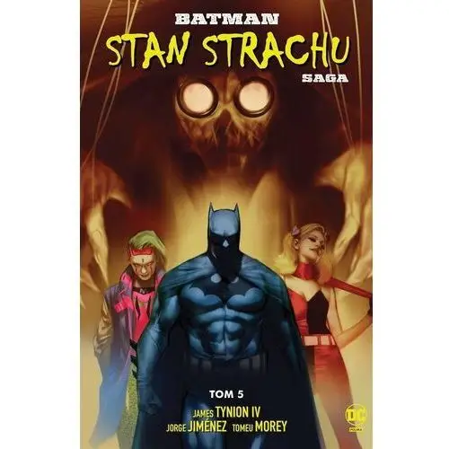 Stan strachu. batman. tom 5 Story house egmont