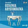 Arystokratka t.1 ostatnia arystokratka audiobook - even boek - książka Storybox Sklep on-line