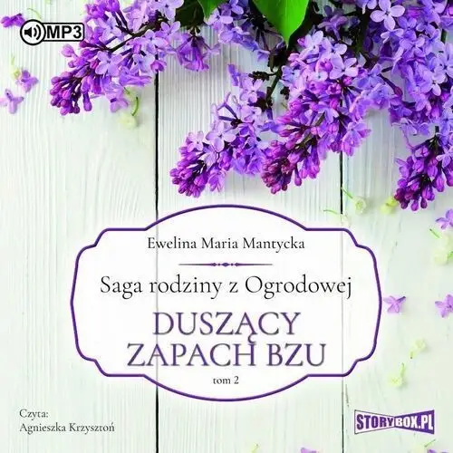 Cd mp3 duszący zapach bzu. saga rodziny z ogrodowej. tom 2