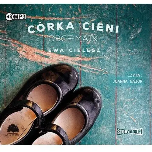 Storybox Córka cieni t.2 obce matki audiobook