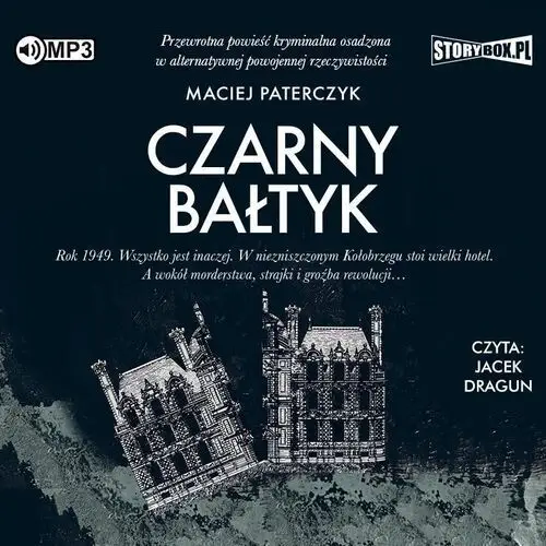 Czarny Bałtyk audiobook - Maciej Paterczyk - książka