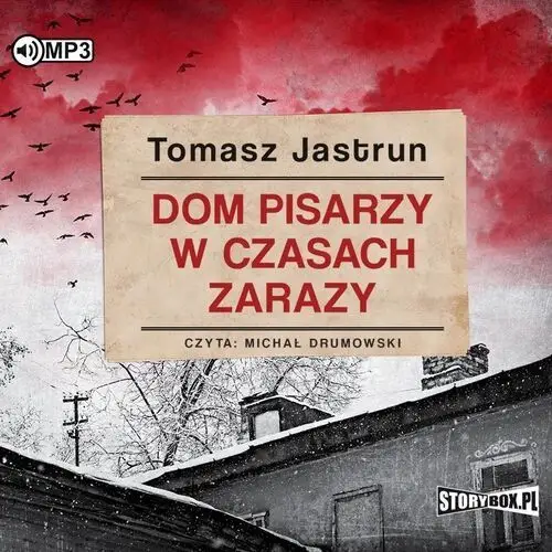 Dom pisarzy w czasach zarazy