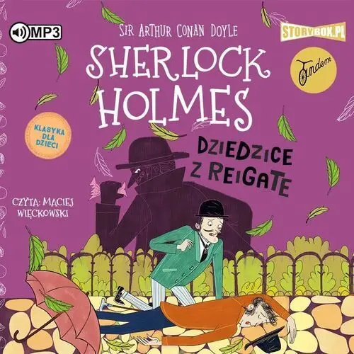 Dziedzice z reigate. sherlock holmes. tom 6 Storybox