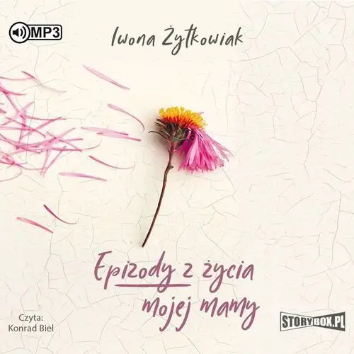 Epizody z życia mojej mamy audiobook - iwona żytkowiak - książka Storybox