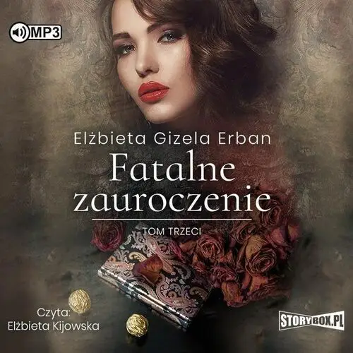 Fatalne zauroczenie t.3 audiobook Storybox