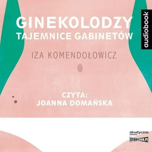 Ginekolodzy. tajemnice gabinetów