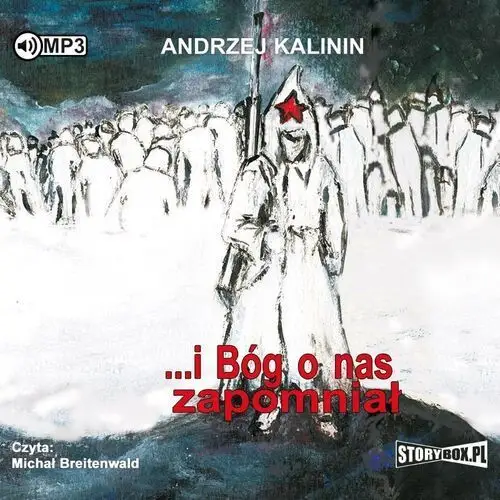 I Bóg o nas zapomniał audiobook - Andrzej Kalinin
