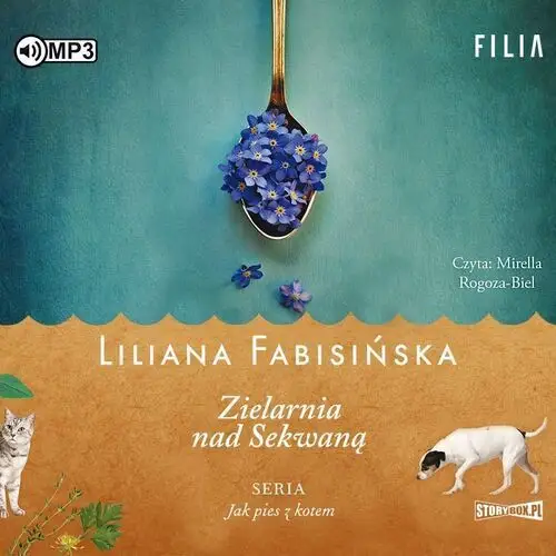 Jak pies z kotem T.3: Zielarnia nad Sekwaną - Liliana Fabisińska - książka