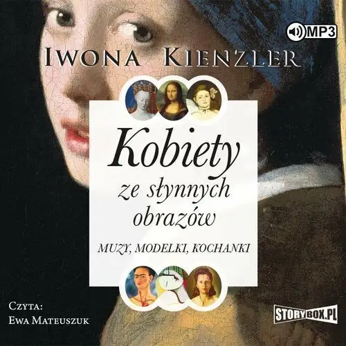 Kobiety ze słynnych obrazów audiobook - iwona kienzler - książka Storybox