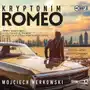 Kryptonim Romeo audiobook - Wojciech Nerkowski - książka Sklep on-line