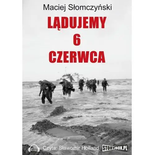 Lądujemy 6 czerwca