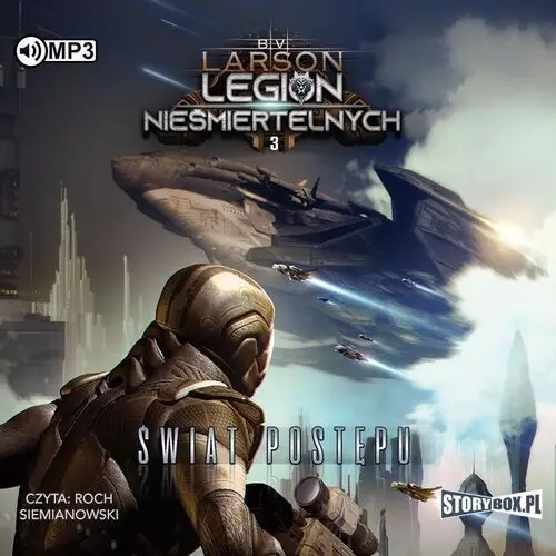 Legion nieśmiertelnych t.3 świat postępu audiobook - b. v. larson - książka Storybox