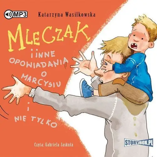 Storybox Mleczak i inne opowiadania o marcysiu... audiobook