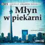 Młyn w piekarni audiobook Sklep on-line