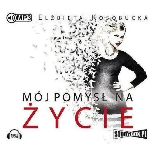 Mój pomysł na życie audiobook Storybox