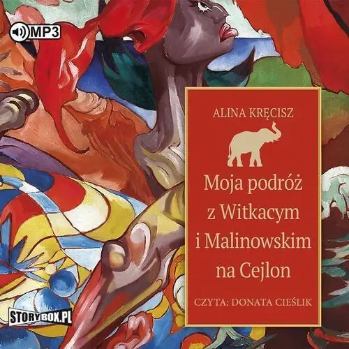 Moja podróż z witkacym i malinowskim... audiobook Storybox