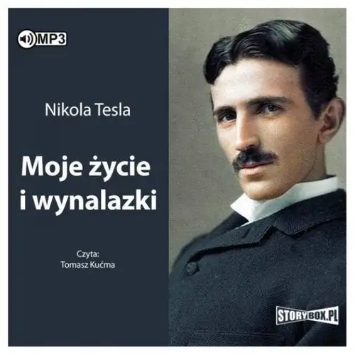 Moje życie i wynalazki audiobook - nikola tesla Storybox