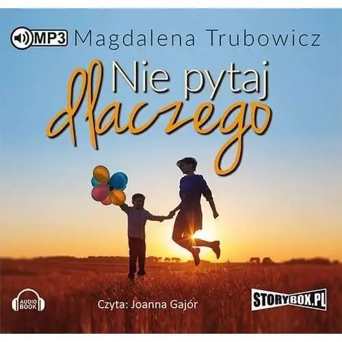 Nie pytaj dlaczego. Audiobook