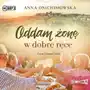 Oddam żonę w dobre ręce audiobook Sklep on-line