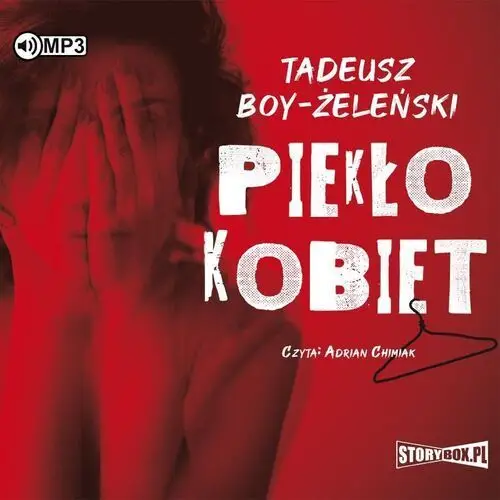 Piekło kobiet. Audiobook - Tadeusz Boy-Żeleński - książka