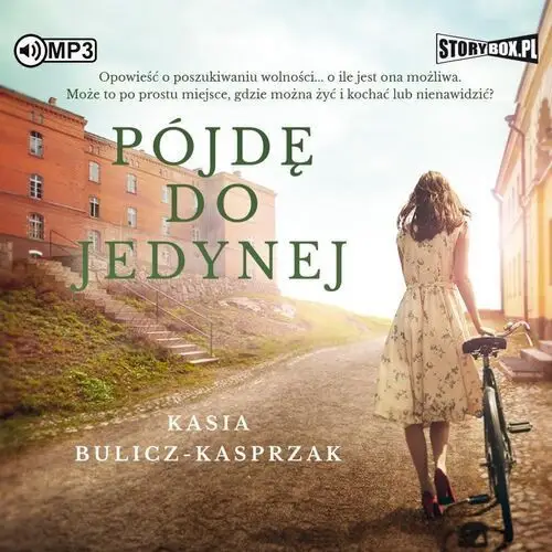 Pójdę do jedynej audiobook - Kasia Bulicz-Kasprzak - książka