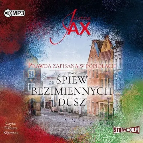 Prawda zapisana w popiołach t.3 audiobook Storybox