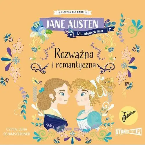 Rozważna i romantyczna. klasyka dla dzieci. jane austen. tom 3 Storybox