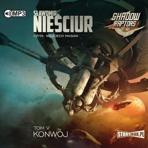 Shadow Raptors T.5 Konwój audiobook - Sławomir Nieściur - książka
