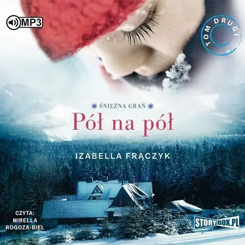 Storybox Śnieżna grań t.2 pół na pół audiobook