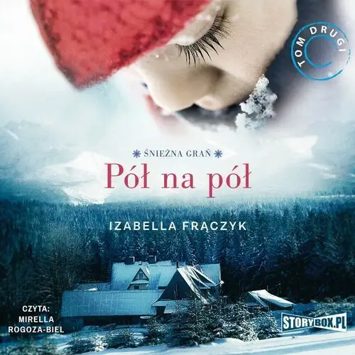 Śnieżna grań. tom 2. pół na pół Storybox