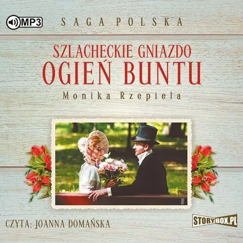 Szlacheckie gniazdo t.2 ogień buntu audiobook Storybox