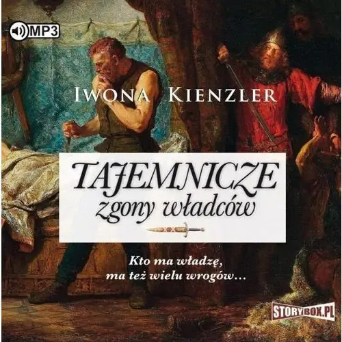 Tajemnicze zgony władców audiobook - iwona kienzler Storybox