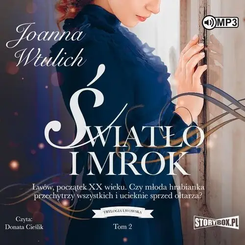 Trylogia lwowska t.2 światło i mrok audiobook - joanna wtulich - książka Storybox