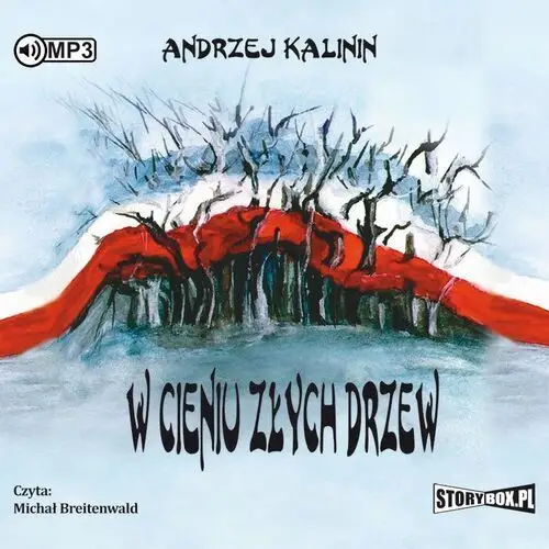 W cieniu złych drzew audiobook - Andrzej Kalinin