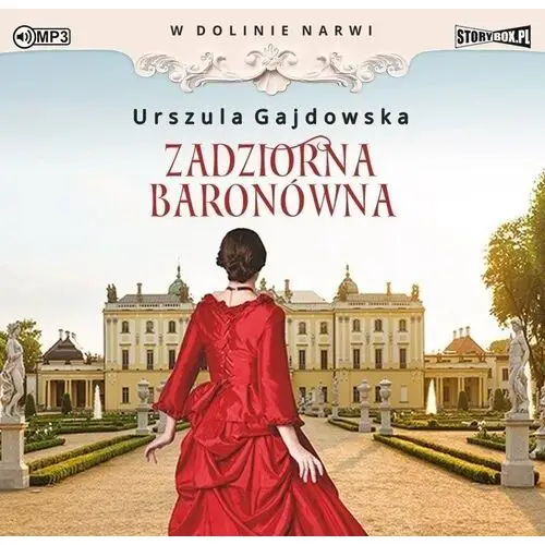 W dolinie narwi t.1 zadziorna baronówna audiobook Storybox