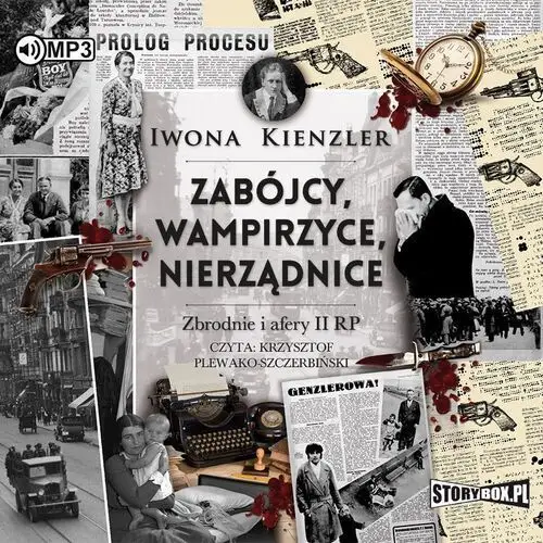 Zabójcy, wampirzyce, nierządnice. zbrodnie i afery ii rp