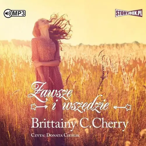 Zawsze i wszędzie audiobook - brittainy c. cherry Storybox