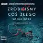 Zrobiliśmy coś złego audiobook Sklep on-line