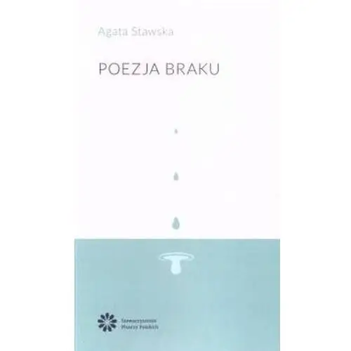 Stowarzyszenie pisarzy polskich Poezja braku