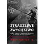 Straszliwe zwycięstwo. Prawda i mity o sowieckiej wygranej w II Wś Sklep on-line