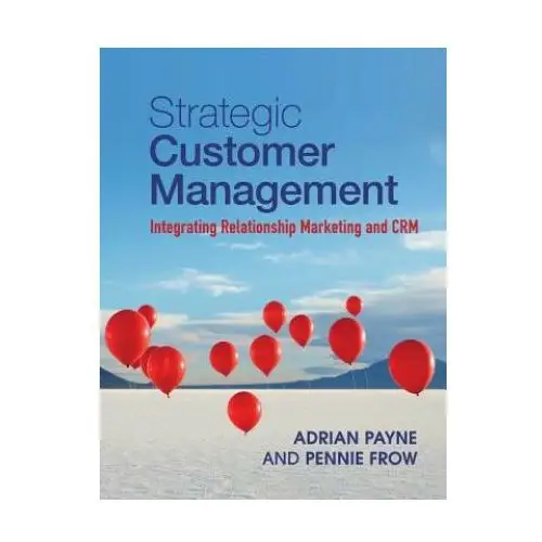 Strategic customer management Cambridge university press