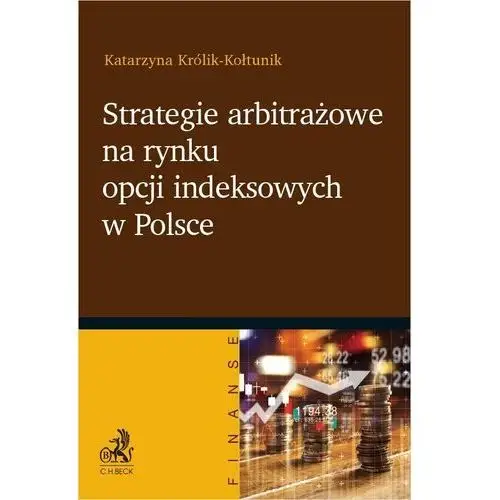 Strategie arbitrażowe na rynku opcji indeksowych w Polsce