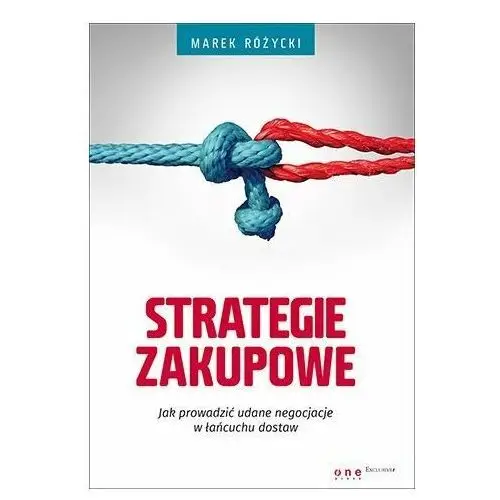 Strategie zakupowe. Jak prowadzić udane negocjacje w łańcuchu dostaw