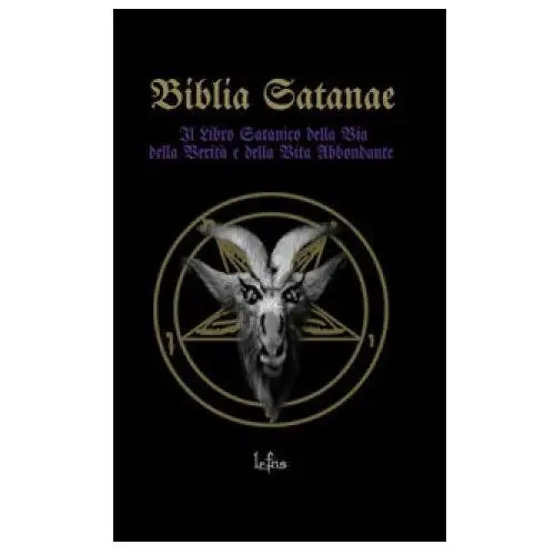 Biblia Satanae. Bibbia satanica tradizionale