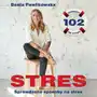 Stres. 102 sprawdzone sposoby na stres - Tylko w Legimi możesz przeczytać ten tytuł przez 7 dni za darmo Sklep on-line