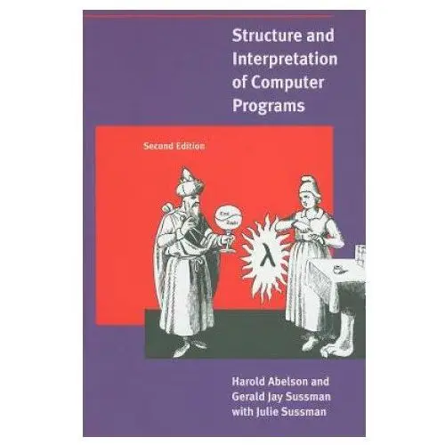 Structure and Interpretation of Computer Programs