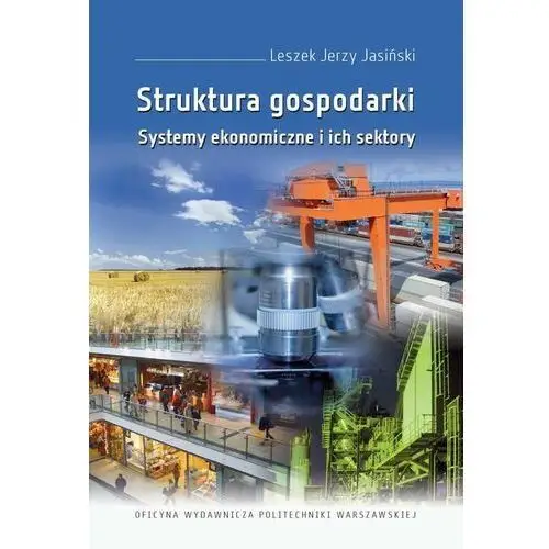 Struktura gospodarki. systemy ekonomiczne i ich sektory, AZ#C4095FBAEB/DL-ebwm/pdf