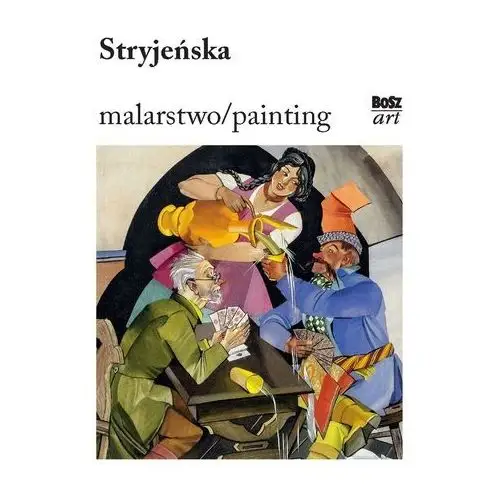 Stryjeńska. Malarstwo